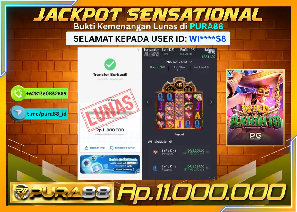 PURA88 JACKPOT WILD BANDITO Rp 11.000.000,- LUNAS